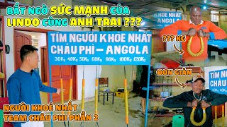 Quanglinhvlogs  Bất Ngờ Sức Mạnh Của Lindo Cùng Anh Trai  Người Khoẻ Nhất Team Châu Phi Phần 2 [upl. by Yawnoc]