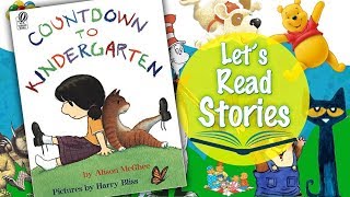 Countdown to Kindergarten  First Day of School Books Read Aloud for Kids [upl. by Ylek569]