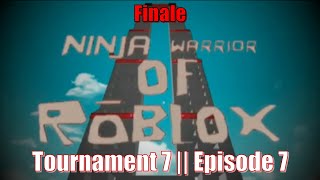 Ninja Warrior of Roblox Tournament 7 Episode 7 FINALE [upl. by Antonia]