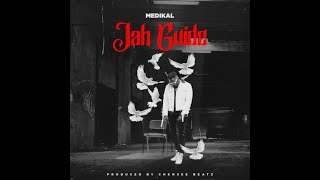 Medikal  Jah Guide Audio Slide [upl. by Neri]