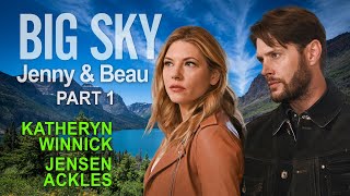 Big Sky Jenny Hoyt Katheryn Winnick amp Beau Arlen Jensen Ackles Part 1 [upl. by Airuam628]