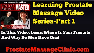 Prostate Massage LEARN HOW Video Series Part 1How Your Prostate Can Be Massaged To Have An Orgasm [upl. by Aleunam]