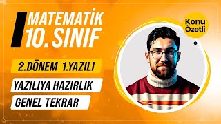 10Sınıf 2Dönem 1Yazılıya Hazırlık  Konu Özetli Genel Tekrar  10Sınıf Matematik  2024 [upl. by Nordine]