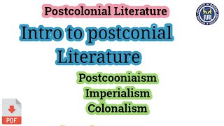 Postcolonial literature  Postcolonialism  Colonialism and Imperialism [upl. by Cordey90]