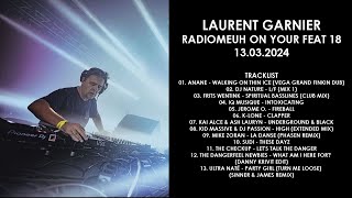 LAURENT GARNIER France  Radiomeuh On Your Feat 18 13032024 [upl. by Ivets]