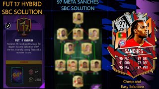 FUT 17 HYBRID SBC SOLUTION Easiest Way Possible  META RENATO SANCHES SBC  Madfut 22 [upl. by Novia]