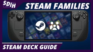 Steams NEW Family Sharing Feature Is Now Available On The Steam Deck [upl. by Nnomae]