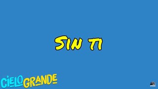 SIN TI LETRA  Cielo Grande Twins Monzo [upl. by Dun]