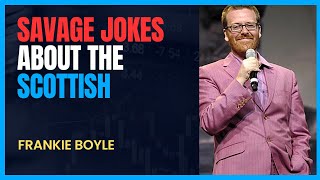 Frankie Boyle Jokes About Scottish People [upl. by Mizuki]