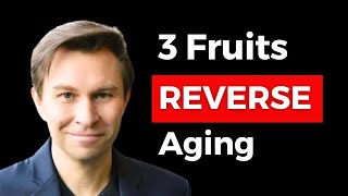 I Eat TOP 3 FRUITS to REVERSE Aging Dr David Sinclair [upl. by Feinstein]