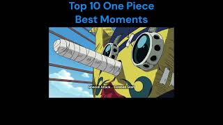 Top 10 Iconic One Piece Moments  One Piece [upl. by Alisun757]