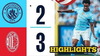 MAN CITY 23 AC MILAN  HIGHLIGHTS  FRIENDLY MATCH [upl. by Redep649]