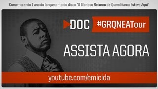 Emicida  GRQNEATour  Documentário [upl. by Ardni]