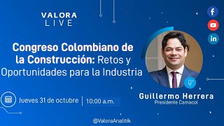 Congreso Colombiano de la Construcción Retos y Oportunidades para la Industria [upl. by Helgeson]