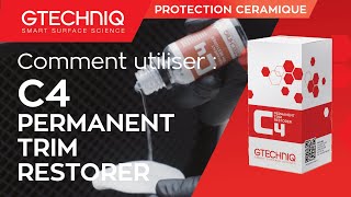 Comment rénover les plastiques ternis  Tuto Gtechniq C4 Permanent Trim Restorer [upl. by Heaps]