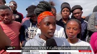 Protests at Waterberg TVET College in Limpopo over funding delays new NSFAS model [upl. by Llejk419]