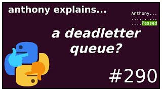 what is a deadletter queue intermediate anthony explains 290 [upl. by Elgna]