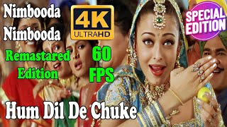 Nimbooda  4K  Remastered Edition  Hum Dil De Chuke Sanam  Aishwarya Rai  Kavita Krishnamurthy [upl. by Avilys]