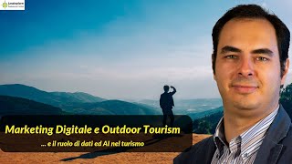 Marketing Digitale e Outdoor Tourism [upl. by Glaudia]