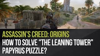 Assassins Creed Origins  How to solve quotThe Leaning Towerquot papyrus puzzle [upl. by Kaia]