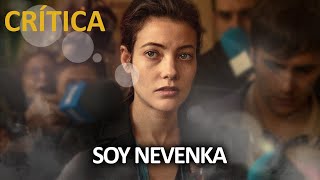 🎬 CRÍTICA  SOY NEVENKA 2024  ICÍAR BOLLAÍN [upl. by Romy]