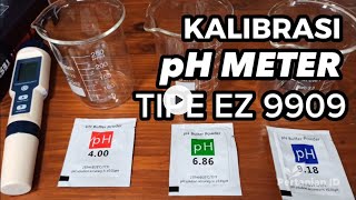 Cara Kalibrasi pH Meter EZ 9909  How To Calibrate Ph Meter [upl. by Norb357]