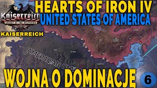 United States of America  Wojna o Dominację  USA HEARTS OF IRON 4 mod Kaiserreich cz6 [upl. by Hsiri717]