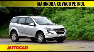 Mahindra XUV500 Petrol  First Drive Review  Autocar India [upl. by Ayidan543]