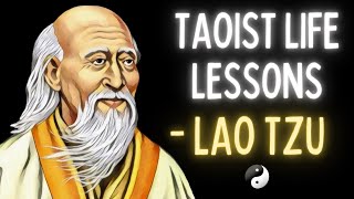 5 Life Lessons From Lao Tzu  TAOISM [upl. by Darrin633]