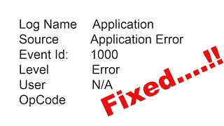 Fix Event ID 1000 Application Error on Windows 7810 [upl. by Esaj]