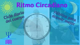 ritmo circadiano  ciclo de sueño  ciclo diario  psiqueacademica [upl. by Mall]