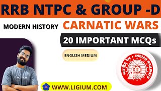 RRB NTPC amp GROUP D MODERN HISTORY  20 MOST IMPORTANT MCQs ON CARNATIC WARS  ENGLISH MEDIUM [upl. by Noruq771]