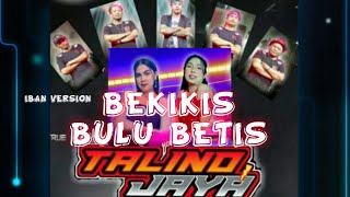 ‼️ BERKIKIS BULU BETIS ‼️ TALINO JAYA BAND ‼️ [upl. by Droflim]