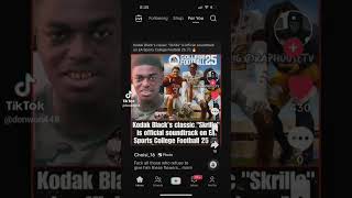 Kodak Blacks classic quot Skrillaquot Is Official Soundtrack On EA Sports College Football 25 🔥 [upl. by Edythe]