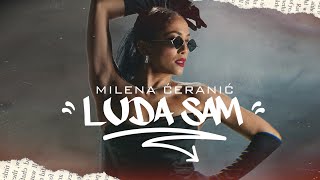 MILENA CERANIC  LUDA SAM OFFICIAL VIDEO [upl. by Moran951]