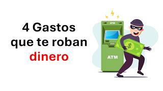 4 Gastos que te roban dinero y que puedes eliminar [upl. by Milissent]