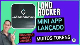 Land Rocker Mini App Lançado Bora Ganhar Dinheiro [upl. by Siravaj]