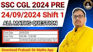 SSC CGL PRE 2024  CGL 24 SEP 2024 Shift1 Math Solved Paper  Prakash Sir cgl2024 [upl. by Eisset857]