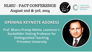 Prof Pratap Bhanu Mehta  NLSIUPACT Conference Opening Keynote  Aug 02 2024 [upl. by Charisse]