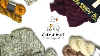 Une nouvelle aventure tricot  Saison 3 épisode 3  Podcast Tricot [upl. by Elok837]