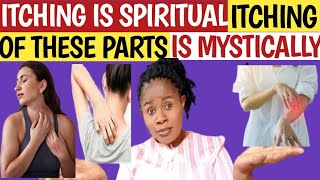 Here is Spiritual MYSTICAL amp Magical Meaning of Different Parts Of Your BODY That ITCHES Sometimes [upl. by Atsirak386]