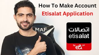 How To Make Account Etisalat Application 2024 [upl. by Eeroc]