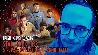 Star Trek 1X29 REACTION quotOperation  Annihilate quot  FIRST TIME WATCHING [upl. by Ver556]