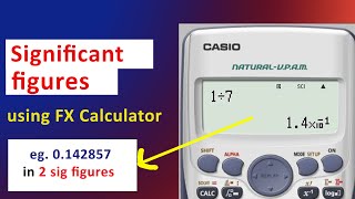 005 Significant figures using Casio FX calculator [upl. by Read]