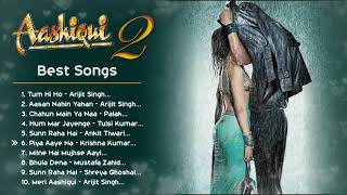 Aashiqui 2 ❤️ Movie All Best Songs  Shraddha Kapoor amp Aditya Roy Kapur  Romantic Love Gaane [upl. by Groveman]