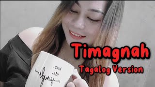 Timagnah Tausug Song  Tagalog Version Cover Lyrics [upl. by Niven]