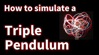 06  The simplest way to simulate a triple pendulum [upl. by Eirehs]