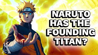 What If Naruto Had The Founding Titan Full Movie [upl. by Eenaffit]