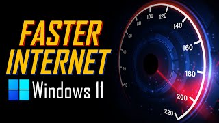 How to Increase Your Internet Speed on Windows 11 Best Settings [upl. by Eelrihs83]