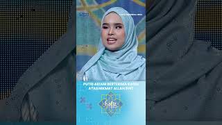 Putri Ariani Berterima Kasih Atas Nikmat Allah SWT hafizindonesia2024 cintaalquran shorts [upl. by Annawat]